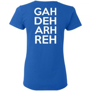 This Ain't A Scene It's A GAH DEH ARH REH Shirt, Hoodie, Tank 41