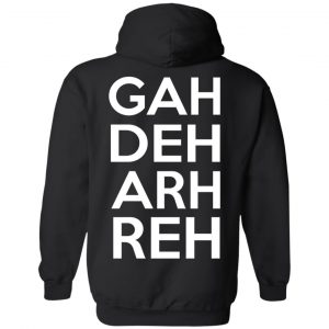 This Ain't A Scene It's A GAH DEH ARH REH Shirt, Hoodie, Tank 43