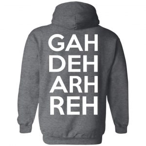 This Ain't A Scene It's A GAH DEH ARH REH Shirt, Hoodie, Tank 47