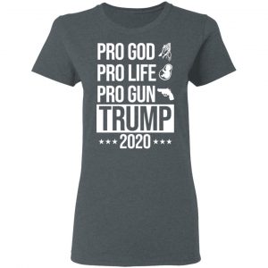 Pro God Pro Life Pro Gun Pro Donald Trump 2020 Shirt, Hoodie, Tank 19
