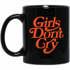 Girls Don't Cry Mug 1