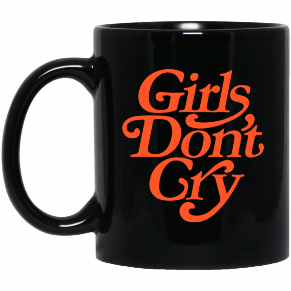 Girls Don't Cry Mug 3