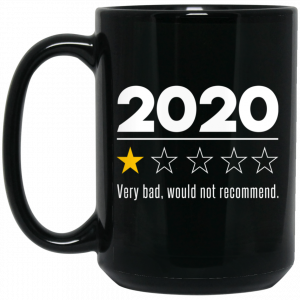 2020 This Year Very Bad Would Not Recommend Mug Coffee Mugs 2