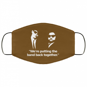 We’re Putting The Band Back Together – Elwood Blues Face Mask 30