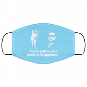 We’re Putting The Band Back Together – Elwood Blues Face Mask 33