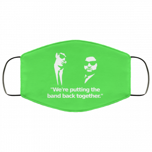 We’re Putting The Band Back Together – Elwood Blues Face Mask 37