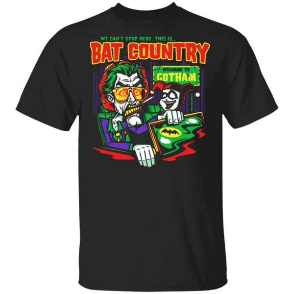Welcome To Gotham This Is Bat Country Batman Shirt, Hoodie, Tank 3