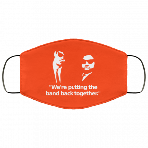 We’re Putting The Band Back Together – Elwood Blues Face Mask 41