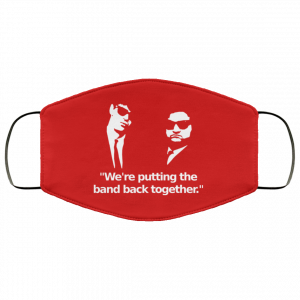 We’re Putting The Band Back Together – Elwood Blues Face Mask 44