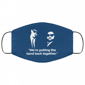We’re Putting The Band Back Together – Elwood Blues Face Mask 45