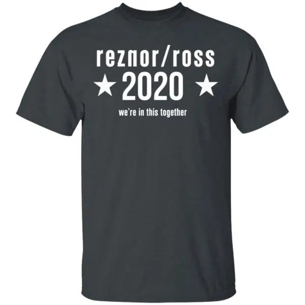 Reznor Ross 2020 We're In This Together Shirt, Hoodie, Tank 4
