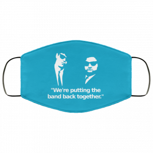 We’re Putting The Band Back Together – Elwood Blues Face Mask 49