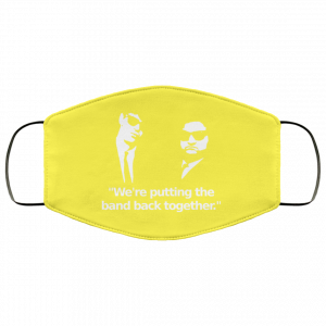 We’re Putting The Band Back Together – Elwood Blues Face Mask 51