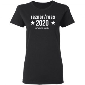 Reznor Ross 2020 We're In This Together Shirt, Hoodie, Tank 18 Reznor Ross 2020 We're In This Together Shirt, Hoodie, Tank 18