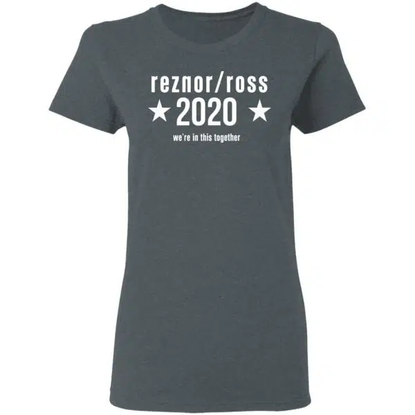 Reznor Ross 2020 We're In This Together Shirt, Hoodie, Tank 8