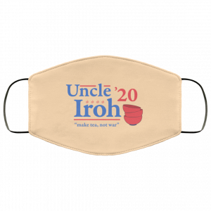 Uncle Iroh 2020 Make Tea Not War Face Mask 50