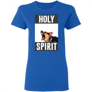 Holy Spirit Shirt, Hoodie, Tank 21