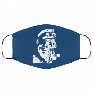 Some Of It’s Magic Some Of It’s Tragic But I Had A Good Life All The Way Jimmy Buffet Face Mask 33