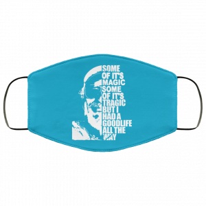 Some Of It’s Magic Some Of It’s Tragic But I Had A Good Life All The Way Jimmy Buffet Face Mask 37