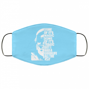 Some Of It’s Magic Some Of It’s Tragic But I Had A Good Life All The Way Jimmy Buffet Face Mask 40