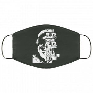 Some Of It’s Magic Some Of It’s Tragic But I Had A Good Life All The Way Jimmy Buffet Face Mask 41