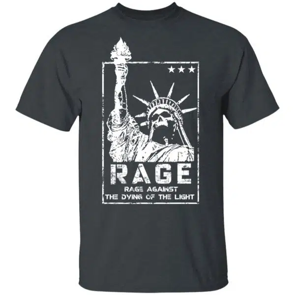 Rage Rage Sgainst The Dying Of The Light Shirt, Hoodie, Tank 4