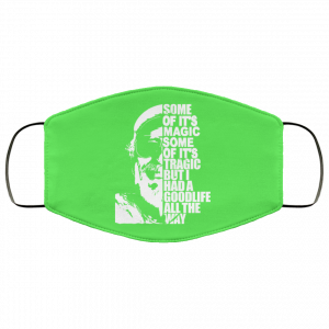 Some Of It’s Magic Some Of It’s Tragic But I Had A Good Life All The Way Jimmy Buffet Face Mask 44