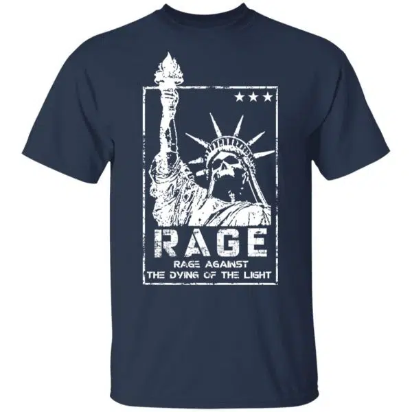 Rage Rage Sgainst The Dying Of The Light Shirt, Hoodie, Tank 5