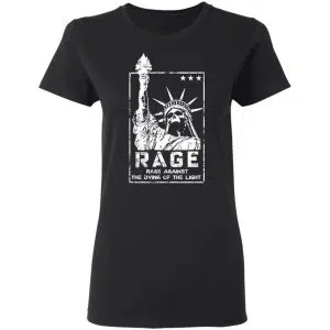 Rage Rage Sgainst The Dying Of The Light Shirt, Hoodie, Tank 18