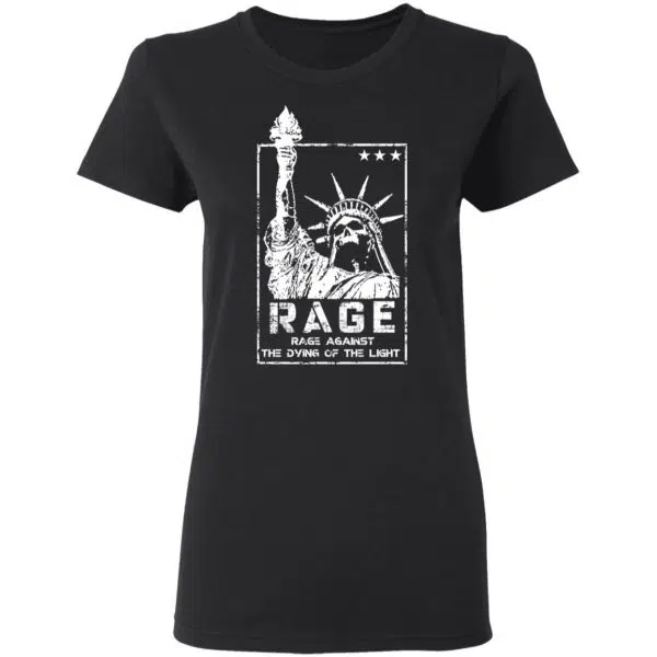 Rage Rage Sgainst The Dying Of The Light Shirt, Hoodie, Tank 7
