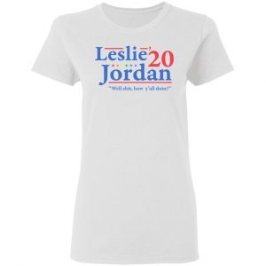 Leslie Jordan 2020 Well Shit How Y'all Doin Shirt, Hoodie, Tank 18