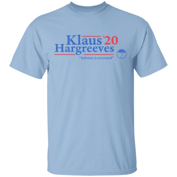 Klaus Hargreeves 2020 Sobriety Is Overrated Shirt, Hoodie, Tank 3