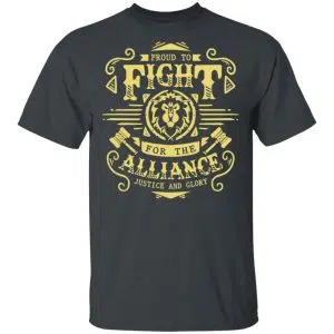 Proud To Fight For The Alliance Justice And Glory World Of Warcraft Shirt, Hoodie, Tank 15