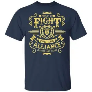 Proud To Fight For The Alliance Justice And Glory World Of Warcraft Shirt, Hoodie, Tank 16