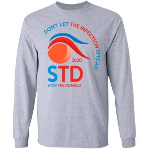 Don't Let The Infection Spread 2020 Stop The Donald Shirt, Hoodie, Tank 20