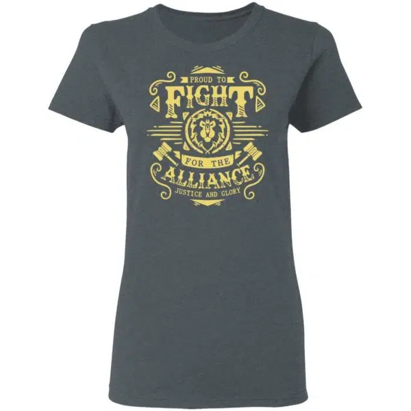 Proud To Fight For The Alliance Justice And Glory World Of Warcraft Shirt, Hoodie, Tank 8