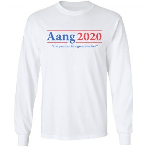 Avatar The Last Airbender Aang 2020 The Past Can Be A Great Teacher Shirt, Hoodie, Tank 21