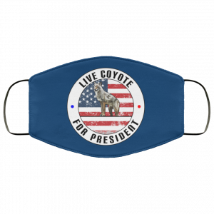 Live Coyote For President 2020 Face Mask 37
