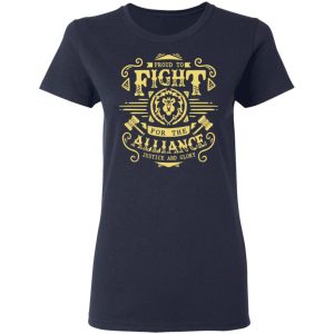 Proud To Fight For The Alliance Justice And Glory World Of Warcraft Shirt, Hoodie, Tank 20 Proud To Fight For The Alliance Justice And Glory World Of Warcraft Shirt, Hoodie, Tank 20