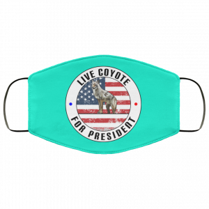 Live Coyote For President 2020 Face Mask 40