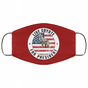 Live Coyote For President 2020 Face Mask 44