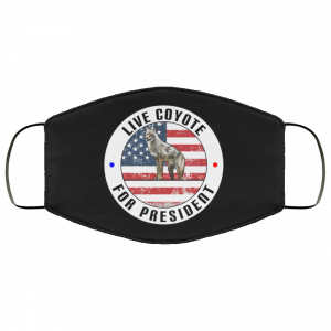 Live Coyote For President 2020 Face Mask 48