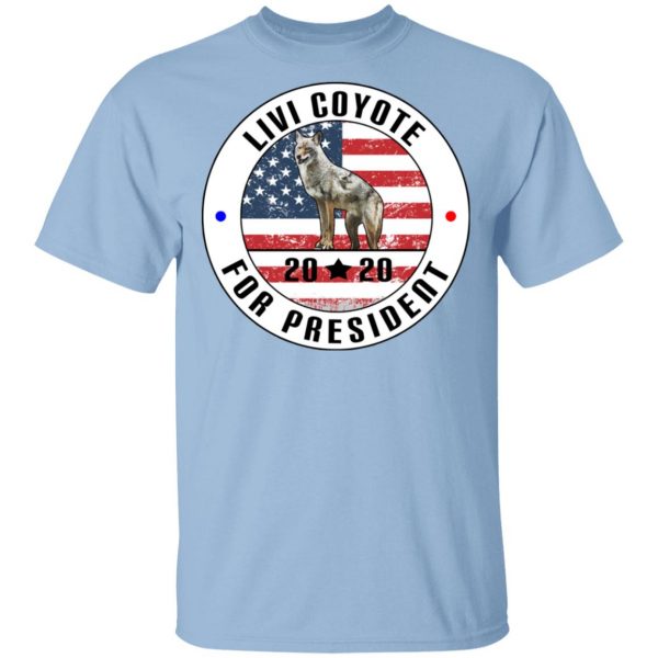 Livi Coyote For President 2020 Shirt, Hoodie, Tank 3