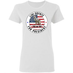 Livi Coyote For President 2020 Shirt, Hoodie, Tank 18