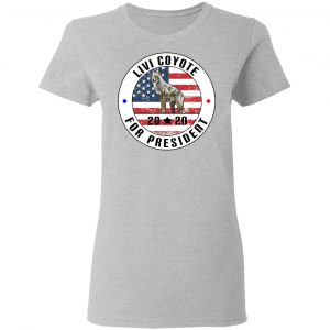 Livi Coyote For President 2020 Shirt, Hoodie, Tank 19