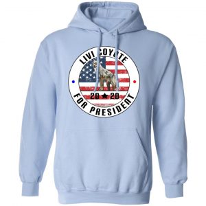 Livi Coyote For President 2020 Shirt, Hoodie, Tank 25