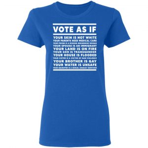 Vote As If Your Skin Is Not White Shirt, Hoodie, Tank 21
