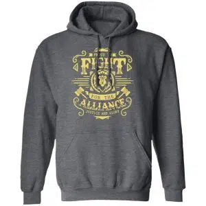 Proud To Fight For The Alliance Justice And Glory World Of Warcraft Shirt, Hoodie, Tank 24
