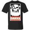 Orks Dakka Tabletop Wargaming and Miniatures Addict Shirt, Hoodie, Tank 1