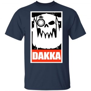 Orks Dakka Tabletop Wargaming and Miniatures Addict Shirt, Hoodie, Tank 16